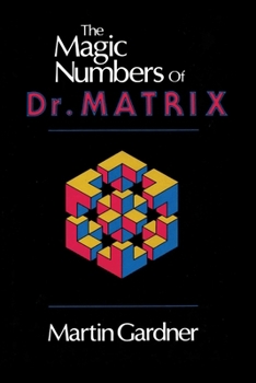 Paperback The Magic Numbers of Dr. Matrix Book