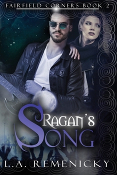 Ragan's Song - Book #2 of the Fairfield Corners