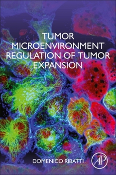 Paperback Tumor Microenvironment Regulation of Tumor Expansion Book