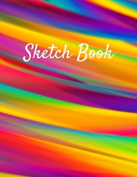 Sketch Book: Colorful Theme Notebook for Drawing, Writing, Painting, Sketching or Doodling