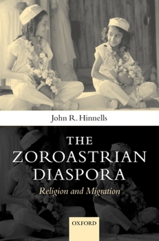 Hardcover Zoroastrians Diaspora: Religion and Migration Book