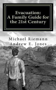 Paperback Evacuation: A Family Guide for the 21st Century Book