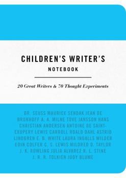 Paperback The Children's Writer's Notebook: 20 Great Authors & 70 Writing Exercises Book