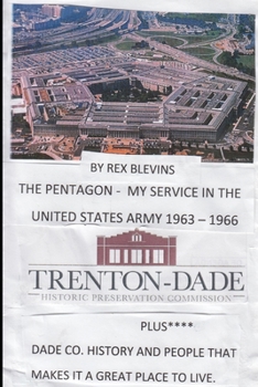 The Pentagon - My Service in the United States Army 1963-1966