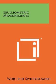 Paperback Ebulliometric Measurements Book