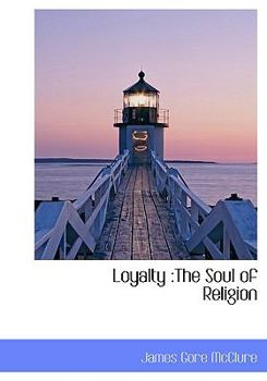Loyalty : The Soul of Religion