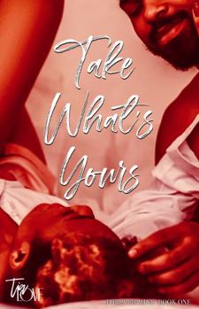 Paperback Take What's Yours: Midnight Strokes Series Book