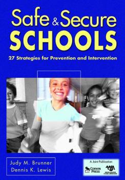Paperback Safe & Secure Schools: 27 Strategies for Prevention and Intervention Book