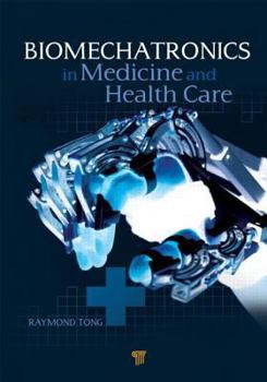 Hardcover Biomechatronics in Medicine and Health Care Book