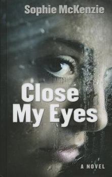 Hardcover Close My Eyes [Large Print] Book