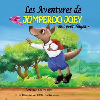 Paperback Les Adventures de Jumperoo Joey Amis pour Toujours [French] Book