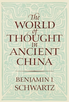 Paperback The World of Thought in Ancient China Book