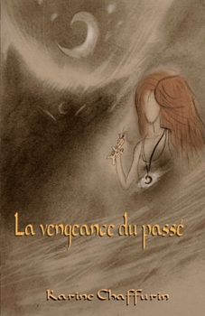 Paperback La Vengeance du passé [French] Book
