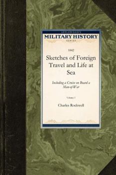 Paperback Sketches of Foreign Travel and Life at Sea Book