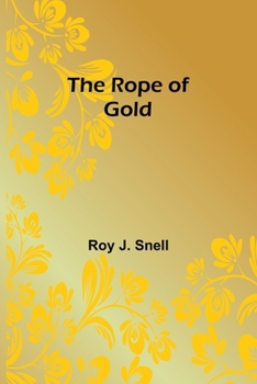 Paperback The Rope of Gold Book