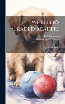 Hardcover Wheeler's Graded Readers: A First Reader Book