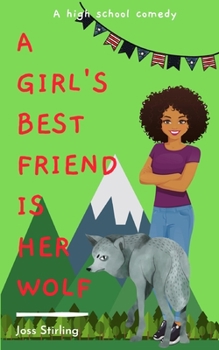 Paperback A Girl's Best Friend is Her Wolf: A High School Comedy Book