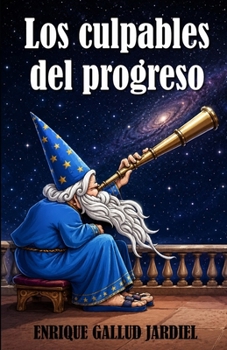 Paperback Los culpables del progreso [Spanish] Book