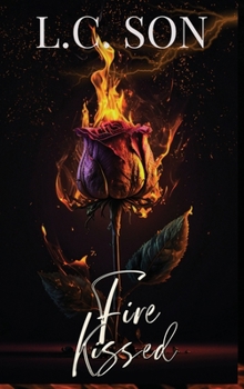 Hardcover Fire Kissed: Fire Duet Book One Book