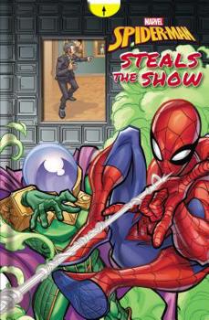 Hardcover Marvel Spider-Man: Spider-Man Steals the Show Book