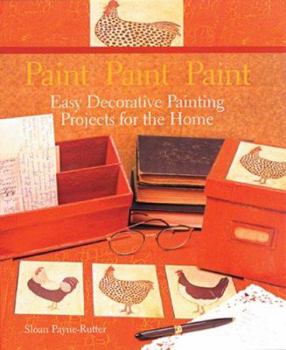 Paperback Paint Paint Paint: Easy Decorative Painting Projects for the Home Book