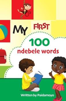 Paperback My first 100 Ndebele words Book