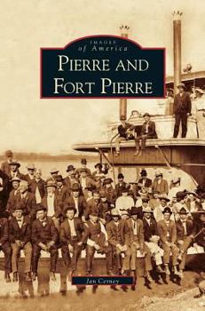 Pierre and Fort Pierre - Book  of the Images of America: South Dakota