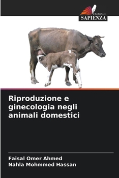 Riproduzione e ginecologia negli animali domestici (Italian Edition)