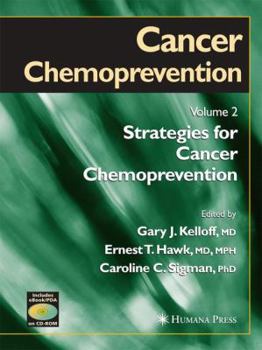 Cancer Chemoprevention: Volume 2: Strategies for Cancer Chemoprevention