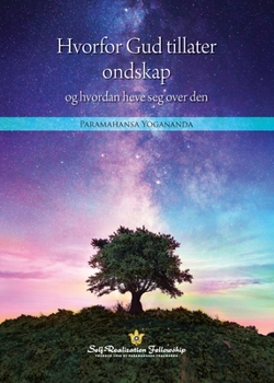 Paperback Hvorfor Gud tillater ondskap og hvordan heve seg over den (Why God Permits Evil and How to Rise Above It--Norwegian) [Norwegian] Book