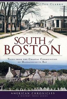 Paperback South of Boston:: Tales from the Coastal Communities of Massachusetts Bay Book