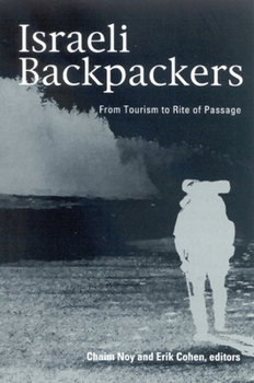 Paperback Israeli Backpackers and Their Society: A View from Afar Book