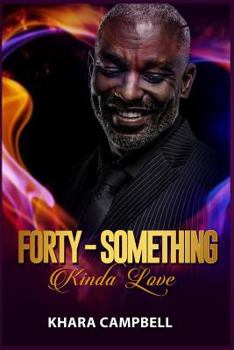 Paperback Forty-Something Kinda Love - Novella Book