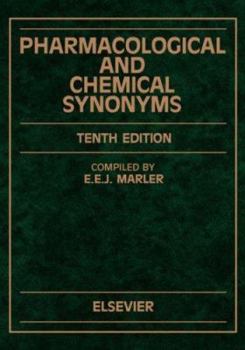 Hardcover Pharmacological and Chemical Synonyms: A Collection of Names of Drugs, Pesticides and Other Compounds Drawn from the Medical Literature of the World Book