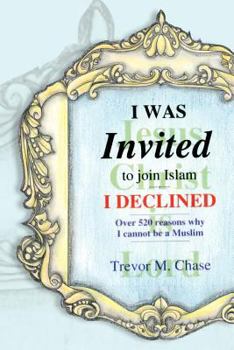 Paperback I Was Invited: To Join Islam I Declined Book
