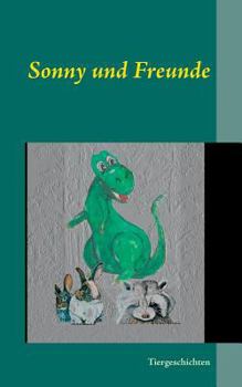 Paperback Sonny und Freunde: Tiergeschichten [German] Book