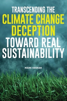 Paperback Transcending the Climate Change Deception Toward Real Sustainability Book