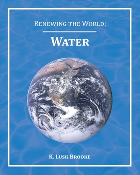 Paperback Renewing the World: Water Book