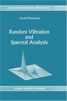 Hardcover Random Vibration and Spectral Analysis/Vibrations Aléatoires Et Analyse Spectral Book