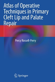 Paperback Atlas of Operative Techniques in Primary Cleft Lip and Palate Repair Book