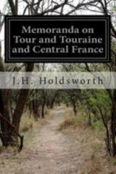 Paperback Memoranda on Tour and Touraine and Central France Book
