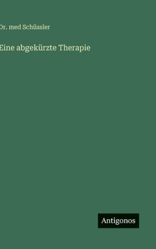 Hardcover Eine abgekürzte Therapie [German] Book