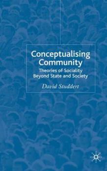 Hardcover Conceptualising Community: Beyond the State and Individual Book