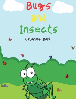 Paperback Bugs And Insects Coloring Book: Super Fun For Children And Adults Book