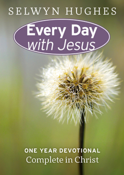 Paperback Complete in Christ: EDWJ One Year Devotional (Every Day with Jesus One Year Devotional) Book