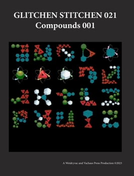 Hardcover Glitchen Stitchen 021 Compounds 001 Book