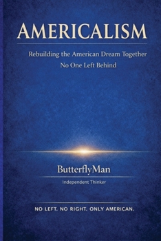 Paperback Americalism: Rebuilding the American Dream Together No One Left Behind Book