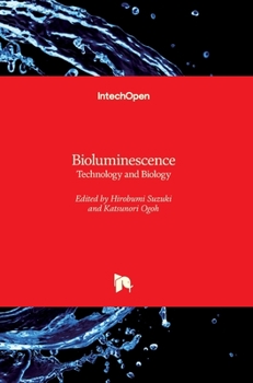 Hardcover Bioluminescence: Technology and Biology Book