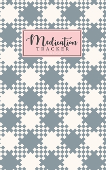 Paperback Medication tracker logbook: Planner Medication log book Track Medicine, Dosage Frequency, Monday To Sunday For 53 weeks medical reminder and recor Book