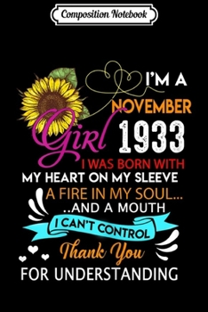 Composition Notebook: Womens I'm November Girl 1933 86th Birthday Gift 86 Years Old  Journal/Notebook Blank Lined Ruled 6x9 100 Pages